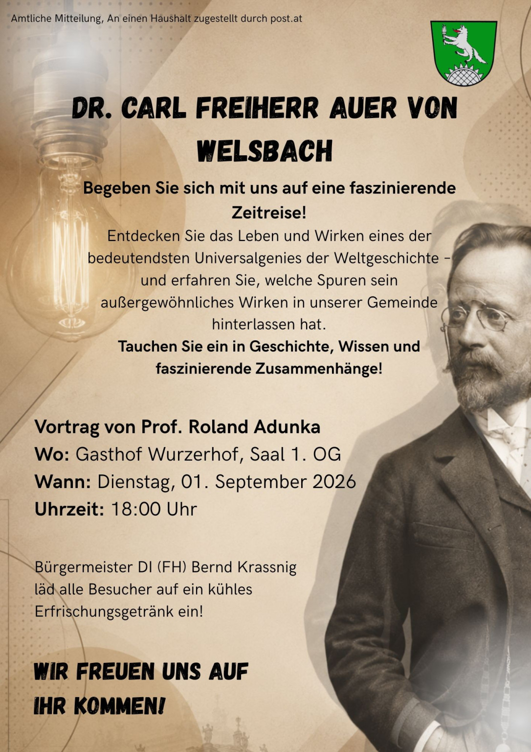 Dr. Carl Freiherr Auer von Welsbach, Vortrag von Prof. Roland Adunka im Gasthof Wurzerhof, Welsbach
